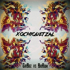 Bio-Ram vs Gio-Buz // XOCHIQUETZAL (Mastered by Stefan ZMK)