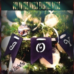 Joy To The World Electro Style