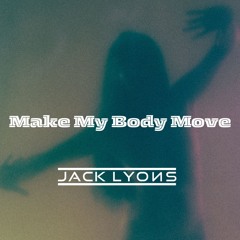 Make My Body Move