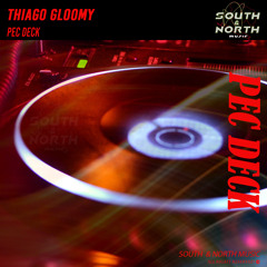 Thiago Gloomy - Pec Deck (Original Mix)