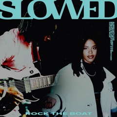 sans - rock the boat (ft. aaliyah & mansur brown) 𝗦𝗟𝗢𝗪𝗘𝗗