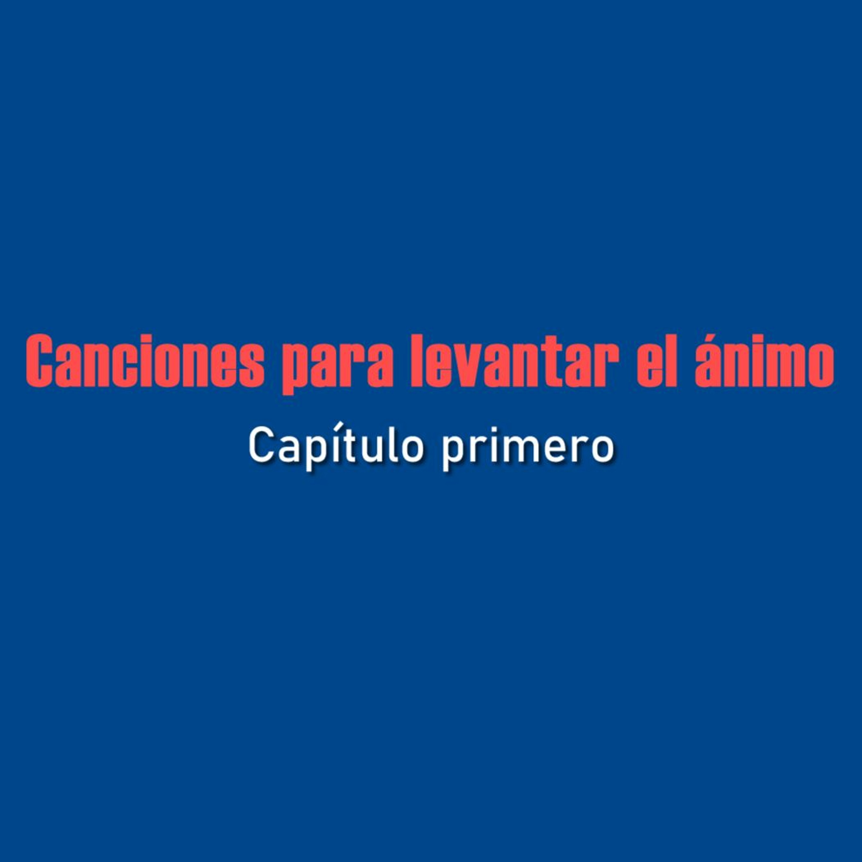 Historias del Coronavirus: Canciones para levantar el ánimo (parte 1)