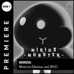 PREMIERE : Mirida - Monster (Original mix) [PLY]