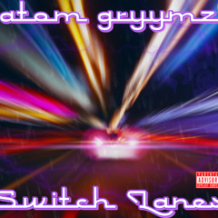 Switch Lanes (prod. by docent)