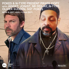 Pokes & N-Type present Pirate Copy with Janset, Jon1st, NR Deejay, N-Type, Oliver Sudden, SGT Pokes - 15 September 2025