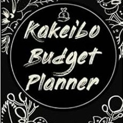 GET EPUB KINDLE PDF EBOOK Kakeibo Budget Planner: Expense Tracker Notebook | Monthly