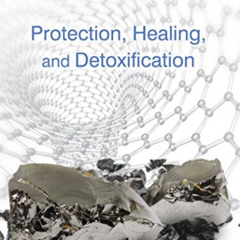 Access EBOOK 📌 Shungite: Protection, Healing, and Detoxification by  Regina Martino