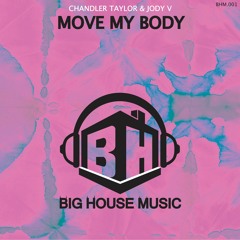 Work My Body Feat. Chandler Taylor