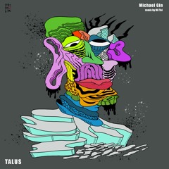 Michael Gin - Talus (Original Mix)