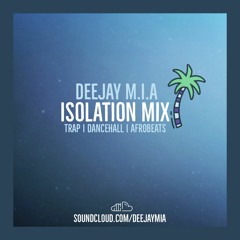 ISOLATION MIX | TRAP | DANCEHALL | AFROBEATS
