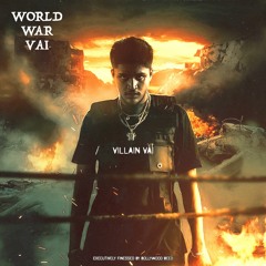 villain vai - world war vai [executively finessed by bollywood beed]