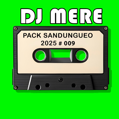 DJ MERE - PACK SANDUNGUEO 9