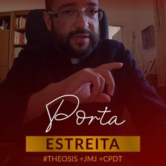 Homilia Diária - Porta Estreita | 2021.06.22