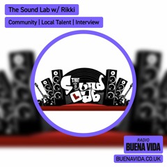 The Sound Lab w/ Rikki - Radio Buena Vida 17.02.24