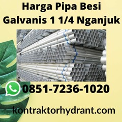 PROFESIONAL, Tlp 0851-7236-1020 Harga Pipa Besi Galvanis 1 1/4 Nganjuk