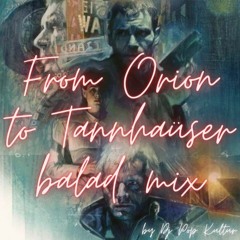 Blade Runner vs Sian / From Orion To Tannhaüser  'Balad Mix'