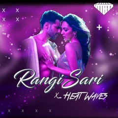 Rangisari x Heat Waves - Utteeya