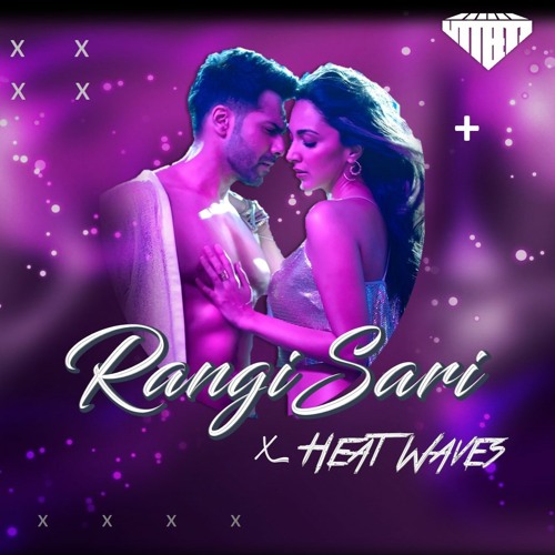 Rangisari x Heat Waves - Utteeya