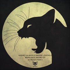 Andre Salmon, Brook Legends - Merkurio Kromo [MIAW276] w/ Roxelio Remix
