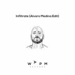 Premiere : Infiltrate (Alvaro Medina Edit)