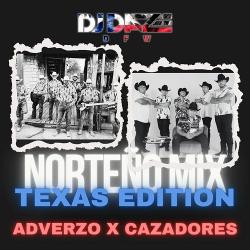 Norteñas con Sax Mix 2024 (Texas Edition) - Adverzo v Cazadores