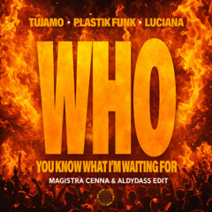 WHO ( Magistra Cenna & Aldydass EDIT )