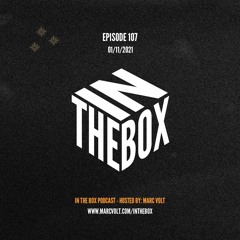 E107 - In The Box - By Marc Volt