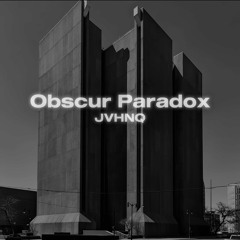 Obscur Paradox | JVHNQ