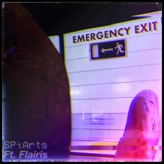 Emergency Exit ft. Flairis