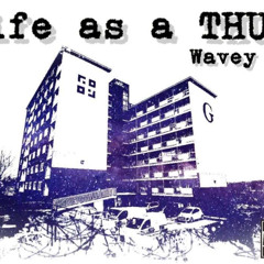 Wavey boy 🔥 - Life as a THUG