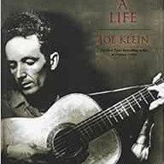 [Get] KINDLE 💗 Woody Guthrie: A Life by Joe Klein [KINDLE PDF EBOOK EPUB]