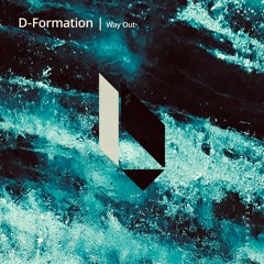 D-Formation - Way Out, Beatfreak Recordings
