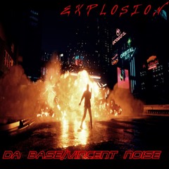Explosion - Hard Techno Mix - Da Base & Vincent Noise