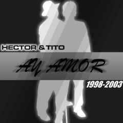 Hector y Tito Ft Victor Manuelle - Ay Amor Remix