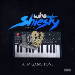 Who Shiesty - ATM Gang Tone (feat. DaBoy L)