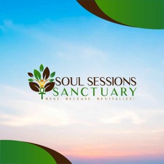 Welcome to #SpiritPlay with Soul Sessions Sanctuary. Make every day special