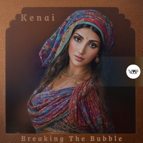 𝐁𝐫𝐞𝐚𝐤𝐢𝐧𝐠 𝐓𝐡𝐞 𝐁𝐮𝐛𝐛𝐥𝐞 - 𝐊𝐞𝐧𝐚𝐢 (Camel VIP Records)