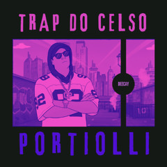 TRAP DO CELSO PORTIOLLI