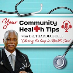 Your Community Health Tips: Dr. Bell Talks COVID-19 Testing Sites & Impact on African Americans