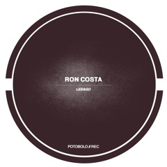 Ron Costa - Lessgo [Potobolo Records]