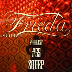 FRIEDA MUSIK PODCAST #55 - Squep @ Friedas Büxe 07.12.24