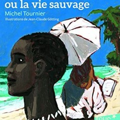 PDF-ePUB Vendredi ou la vie sauvage Gratuit ~ Michel Tournier