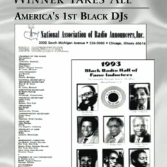 [GET] PDF EBOOK EPUB KINDLE Black Radio ... Winner Takes All: America's 1st Black DJs by  Marsha Was