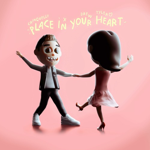 Crinquelle - Place In Your Heart (feat. Drew Tyler)