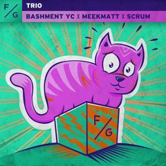 Bashment YC x Meekmatt x Scrum - Trio
