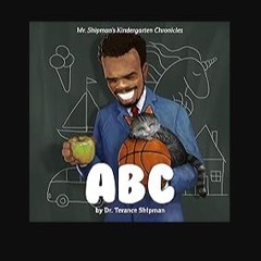 ebook read [pdf] 📕 Mr. Shipman's Kindergarten Chronicles ABC Pdf Ebook