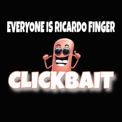 EVERYONE IS RICARDO FINGER