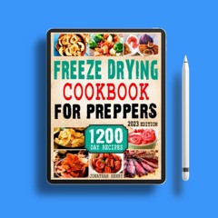 Freeze Drying Cookbook for Preppers: The Complete Preppers Guide to Freeze Dry and Preserve Nut