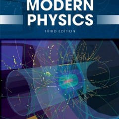 READ PDF 📪 Modern Physics by  Kenneth S. Krane EPUB KINDLE PDF EBOOK