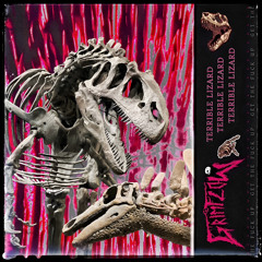 GRIM FLOW - Terrible Lizard